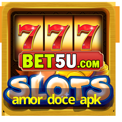 amor doce apk